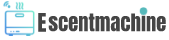 Escentmachine